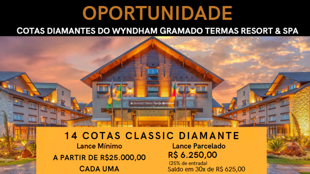 14 COTAS DIAMANTES DO WYNDHAM GRAMADO TERMAS RESORT & SPA
